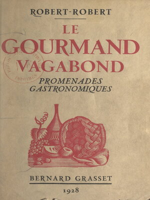 cover image of Le gourmand vagabond